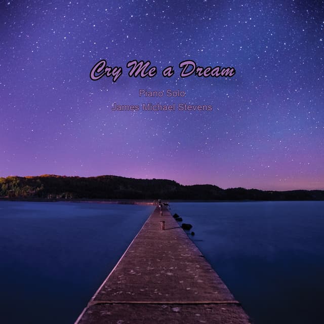 Cry Me a Dream (Piano Solo) - Single