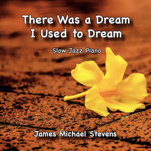 There Was a Dream I Used to Dream - Slow Jazz Piano - Single