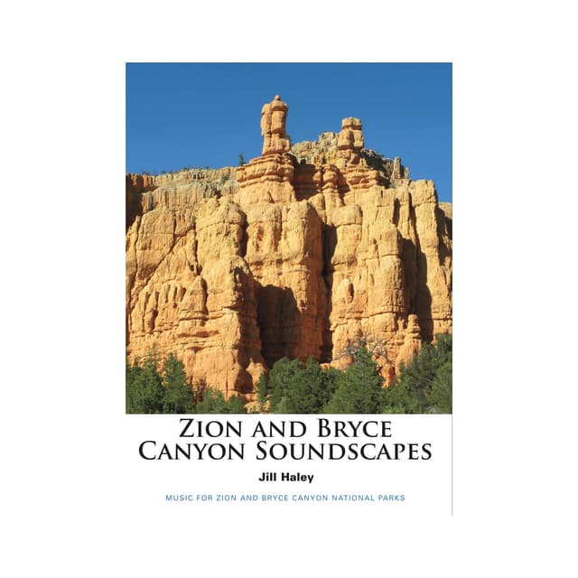 Zion and Bryce Canyon Soundscapes