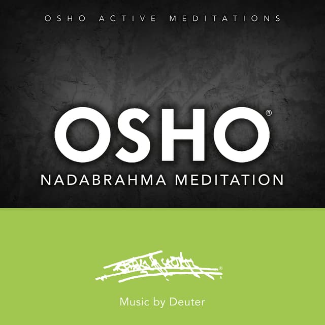 Osho Nadabrahma Meditation (Osho Active Meditations)
