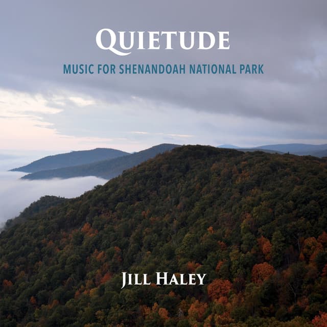 Quietude: Music for Shenandoah National Park