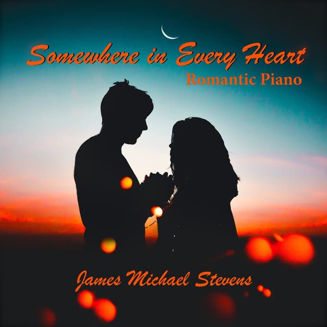 Somewhere in Every Heart - Romantic Piano - Single