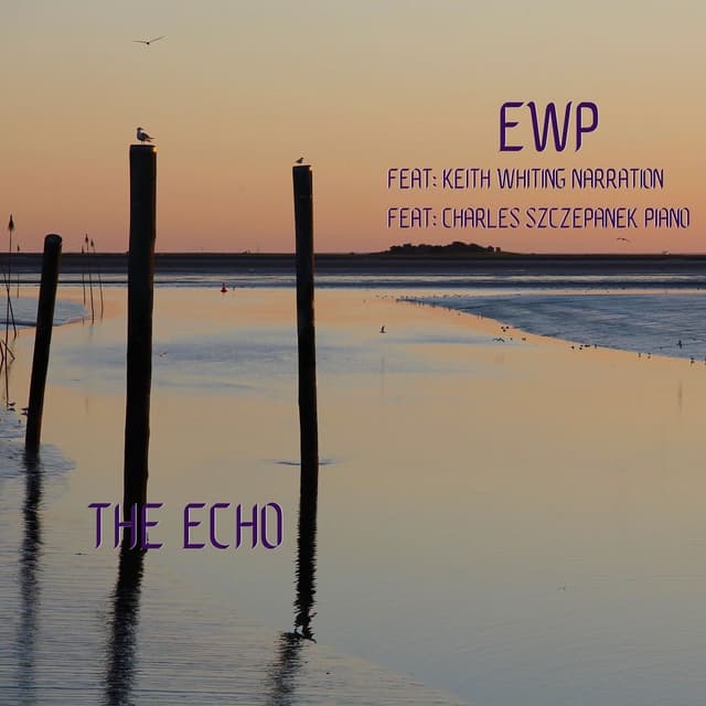 The Echo (feat. Keith Whiting & Charles Szczepanek) - Single