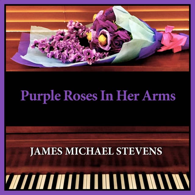 Purple Roses in Her Arms - Piano Solo - Single