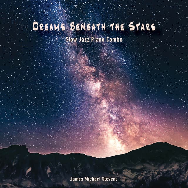 Dreams Beneath the Stars (Slow Jazz Piano Combo) - Single