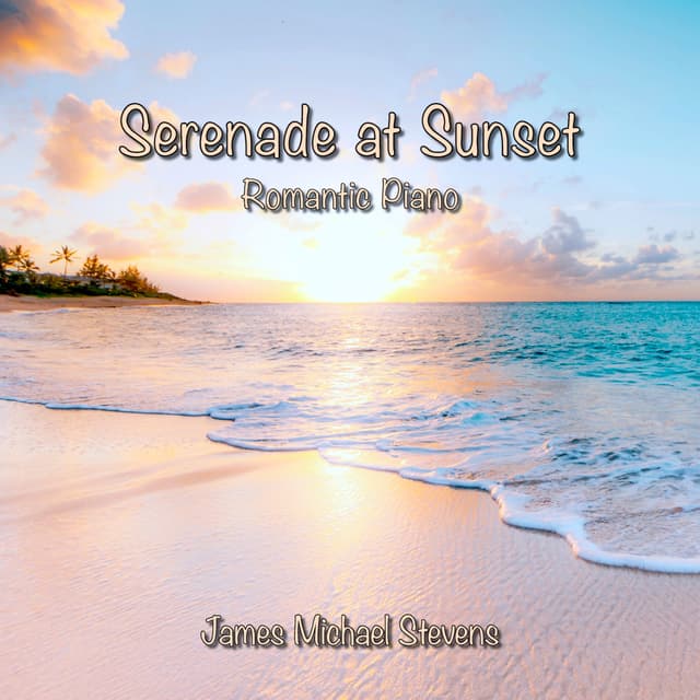Serenade at Sunset - Romantic Piano - Single