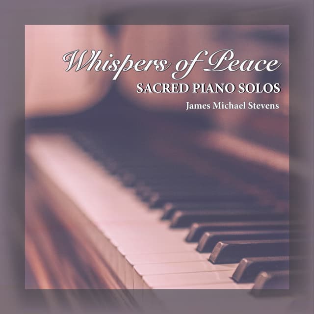 Whispers of Peace (Sacred Piano Solos)