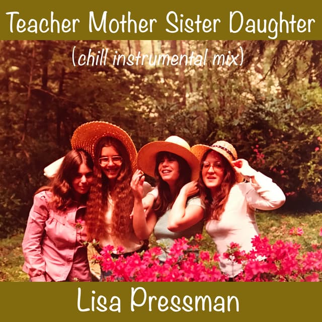 Teacher Mother Sister Daughter (Chill Instrumental Mix) - Single