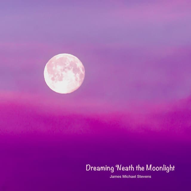Dreaming 'neath the Moonlight - Single