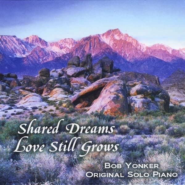 Shared Dreams - Love Still Grows