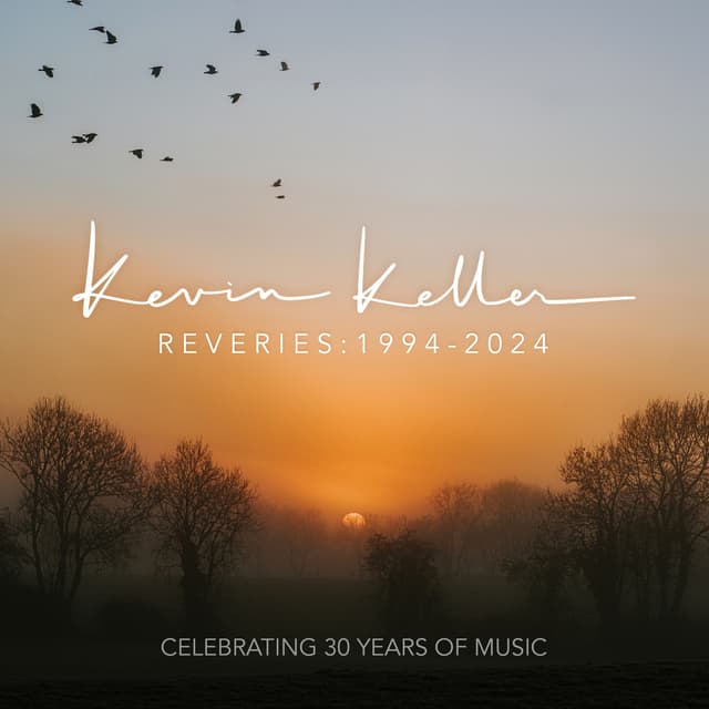 Reveries: 1994-2024