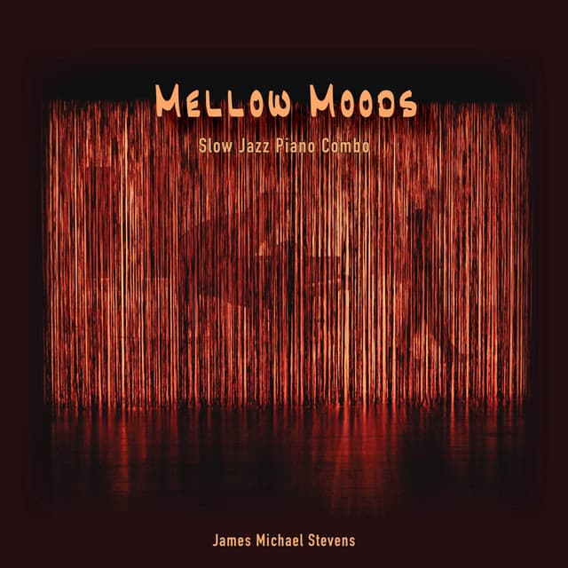 Mellow Moods (Slow Jazz Piano Combo) - Single