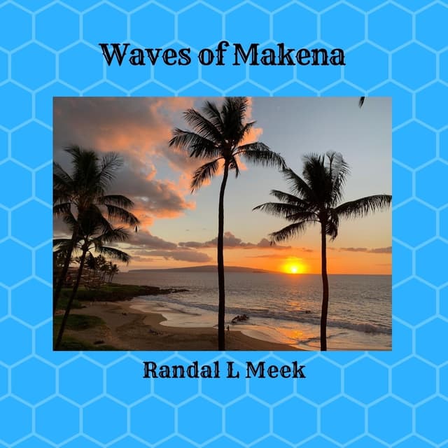 Waves of Makena - Single