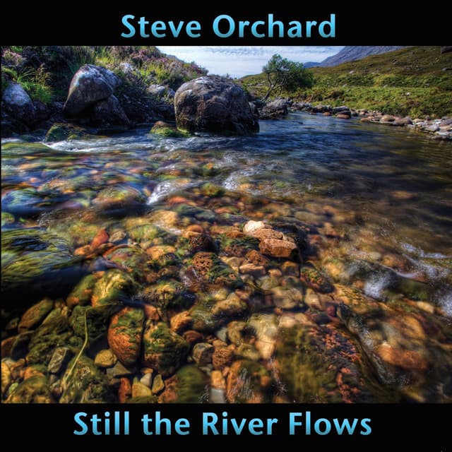 Still the River Flows