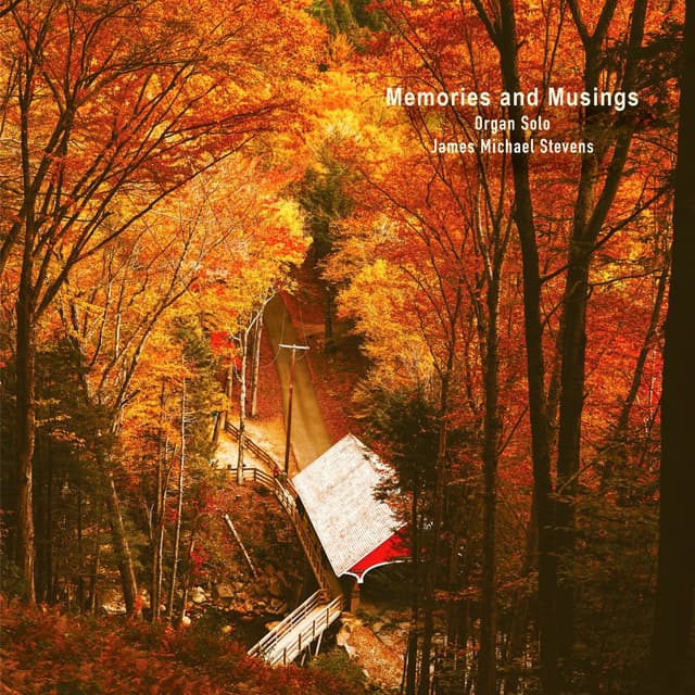 Memories and Musings (Organ Solo) - Single