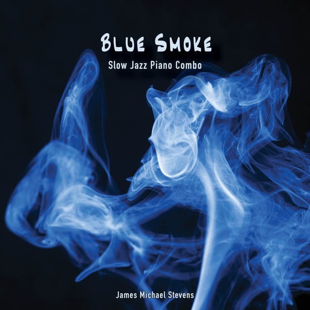 Blue Smoke (Slow Jazz Piano Combo) - Single