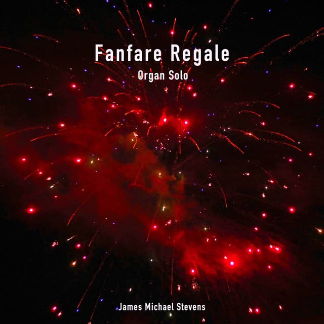 Fanfare Regale (Organ Solo) - Single