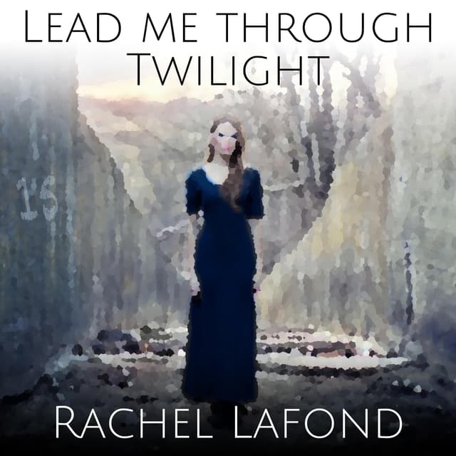 Lead Me Through Twilight - Single