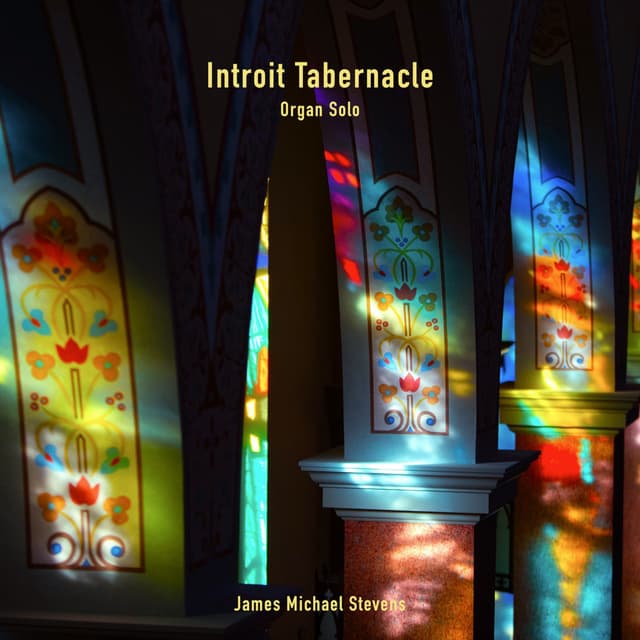 Introit Tabernacle (Organ Solo) - Single