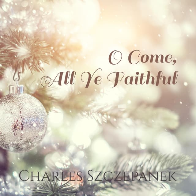 O Come, All Ye Faithful - Single