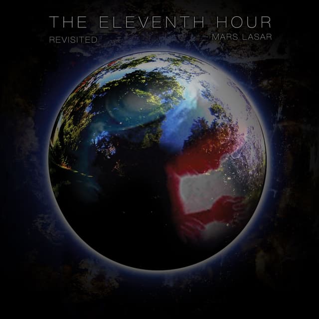 The Eleventh Hour (Revisited 2026)
