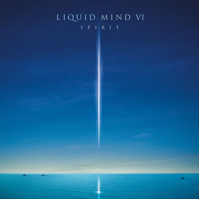 Liquid Mind VI: Spirit